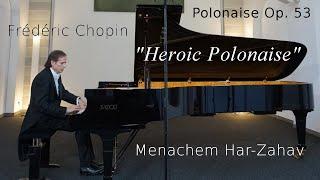 Chopin – Heroic Polonaise Op. 53, Menachem Har-Zahav (Fazioli F308)