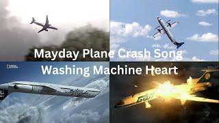 Mayday Plane Crash Song Washing Machine Heart