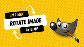 How to Rotate Image in GIMP