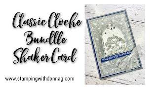 Stampin' Up! Classic Cloche Shaker Card Live Crafting Stamping with DonnaG!