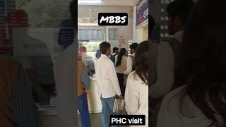 MBBS PHC Visit #mbbs #mbbsstudent #shortsvideo #medico #reels