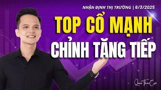 Chứng khoán hôm nay | Nhận định thị trường 06/03/2025: Top cổ phiếu mạnh, điều chỉnh để tăng tiếp