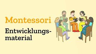 Montessori Entwicklungsmaterial mit Kriterien einfach erklärt - Definition und Beispiele