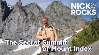 The Secret Summit of Mount Index | Nick on the Rocks