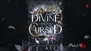 The Divine and the Cursed by J.E. Reed | Full Audiobook Part 2/2 | YA Romantasy | Book 1