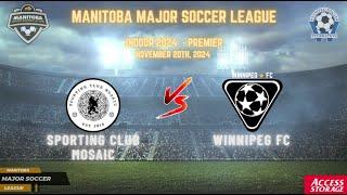 November 20th WSF Premier Sporting Club Mosaic vs WPG FC