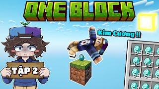 MINECRAFT ONE BLOCK SIÊU KHÓ 1.21 | TẬP 2 | CUỐI CÙNG CŨNG CÓ KIM CƯƠNG TRÊN ĐẢO 1 BLOCK...