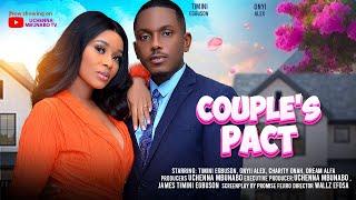 COUPLE'S PACT - TIMINI EGBUSON, ONYII ALEX, DREAM ALFA, CHARITY ONAH latest 2024 nigerian movie