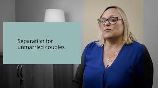 Separation for unmarried couples, Lisa Burton-Durham explains the common myths.