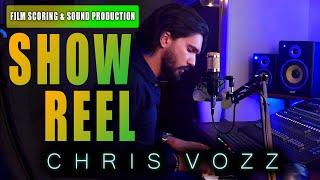 Film Scoring & Sound Production Showreel | Chris Vozz