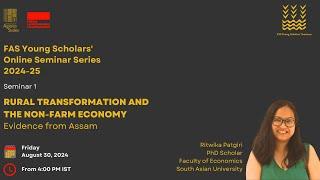 Rural Transformation & the Non-Farm Economy: Evidence from Assam |Ritwika Patgiri |FAS YSOSS 2024-25