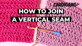 How to join a vertical seam | Crochet Tutorial | Learn how to Crochet with Cardigang