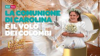 La comunione di Carolina IL VOLO DEI COLOMBI️️️ | Il Castello delle Cerimonie 