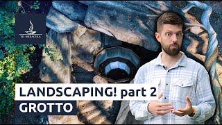 Grotto — Landscaping with artificial stone | Part 2