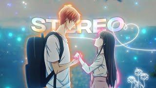 [Stereo Love  ] Fruits Basket [AMV/Edit] | 4k