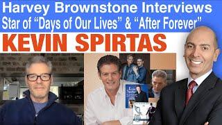 Harvey Brownstone Interviews Kevin Spirtas, Star, “Days of Our Lives” & “After Forever”