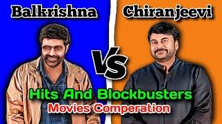 Balakrishna  Chiranjeevi Hits & Blockbuster Movies Comparison  | Balakrishna  Chiranjeevi