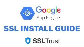Google App Engine SSL Install  How To