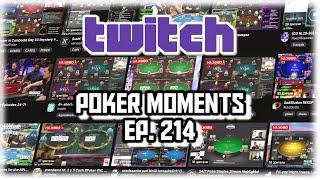 Twitch Poker Moments ep. 214