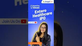 Entero Healthcare IPO | Upcoming IPO in India | Entero Healthcare IPO Date & Review