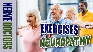 Exercises for Neuropathy - The Nerve Doctors