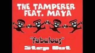 The Tamperer Feat Maya - Step Out