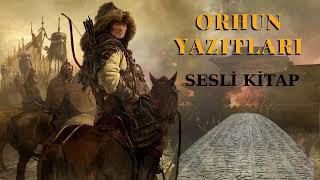Orhun Yazıtları - GÖKTÜRKLER / Sesli Kitap
