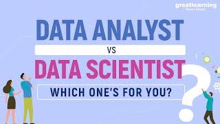 Data Analyst vs Data Scientist | Analytics Careers in 2021 | Data Science Jobs | Great Learning