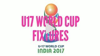 U17  World Cup 2017 Fixtures