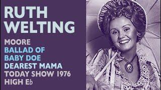 Ruth Welting - Moore: THE BALLAD OF BABY DOE, Dearest Mama, 1976 High E-flat