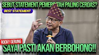 SEBUT STATEMENT PEMERINTAH PALING CERDAS? ROCKY GERUNG: SAYA PASTI AKAN BERBOHONG!