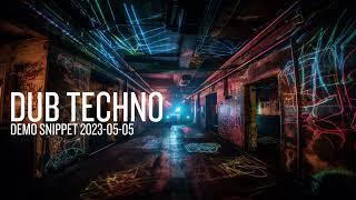 Dub Techno Demo 2023/ 05-05 by Andreas Roet