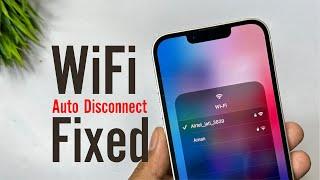 iPhone WiFi Disconnects Automatically | iPhone WiFi Keeps Disconnecting When Locked | WiFi iPhone |