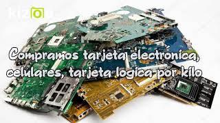 Reciclaje basura electrónica compramos tarjeta electrónica por kilo ReciclaTecno CDMX