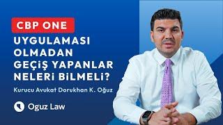  CBP One uygulamasına dair bilmeniz gerekenler