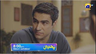 Yahya  Episode 03 Promo | Friday at 8:00 PM only on Har Pal Geo