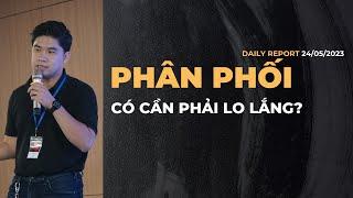 Cây nến PHÂN PHỐI thứ 1 - Có cần phải lo lắng?