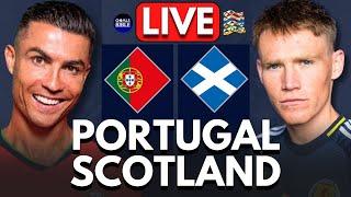 PORTUGAL vs SCOTLAND LIVE | UEFA Nations League 2024 | Full Match LIVE Today