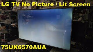 LG TV Lit Screen No picture Problem / Fix - Repair 75UK6570