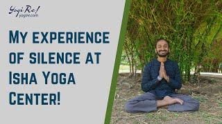 My Experience of Silence at the Isha Yoga Center!