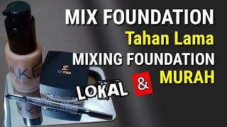 Mix Foundation Lokal Halus Dan Tahan Lama