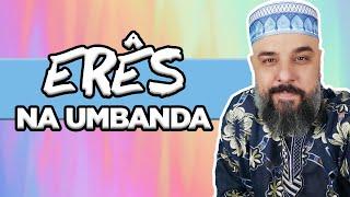 Erês, Ibejis, Cosminhos? - Os guias na Umbanda