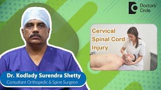 SPINAL CORD INJURY | CERVICAL SPINE TRAUMA #spine  -  Dr. Kodlady Surendra Shetty| Doctors' Circle