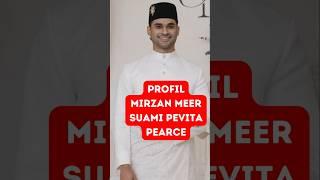 Profil Mirzan Meer Suami Pevita Pearce