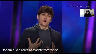 Declara que tú eres altamente favorecido. Joseph Prince