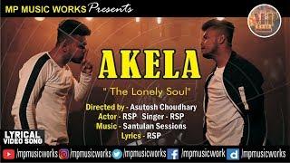 LYRICAL: Akela:The Lonely Soul 4k Official Song |Rsp|Mp Music Works|Official Video 2019|