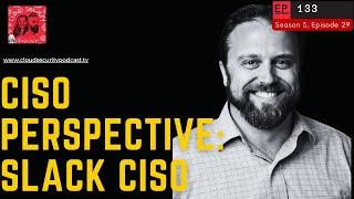 CISO Perspective: Sean Catlett, CISO of Slack