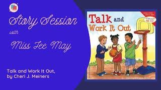 Talk and Work It Out (by Cheri J. Meiners) | Story Session with Miss Jee May | Subtitles (ENG, CHI)