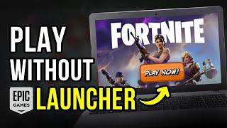 How to Download Fortnite Without Epic Games Launcher [UPDATED 2025]