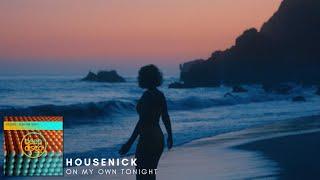 Housenick - On My Own Tonight (Original Mix)